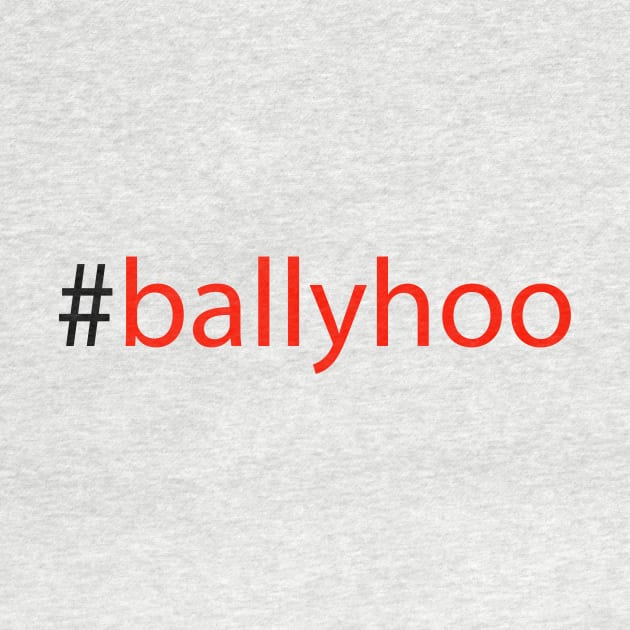 #ballyhoo by robertbruton